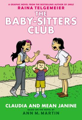 Claudia And Mean Janine: #4 : The Baby-sitters Club ;
