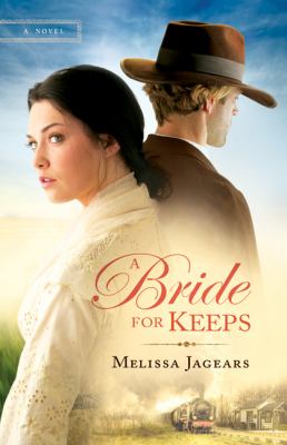 A Bride For Keeps : A NOVEL